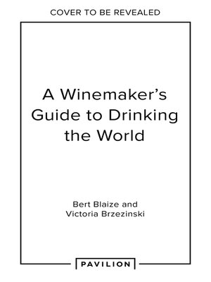 cover image of A Winemaker's Guide to Drinking the World